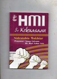 Image of HMI dan Kekuasaan : Kaderisasi HMI dalam Mengisi Struktur Kekuasaan